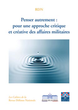Penser autrement : pour une approche critique et créative des affaires militaires