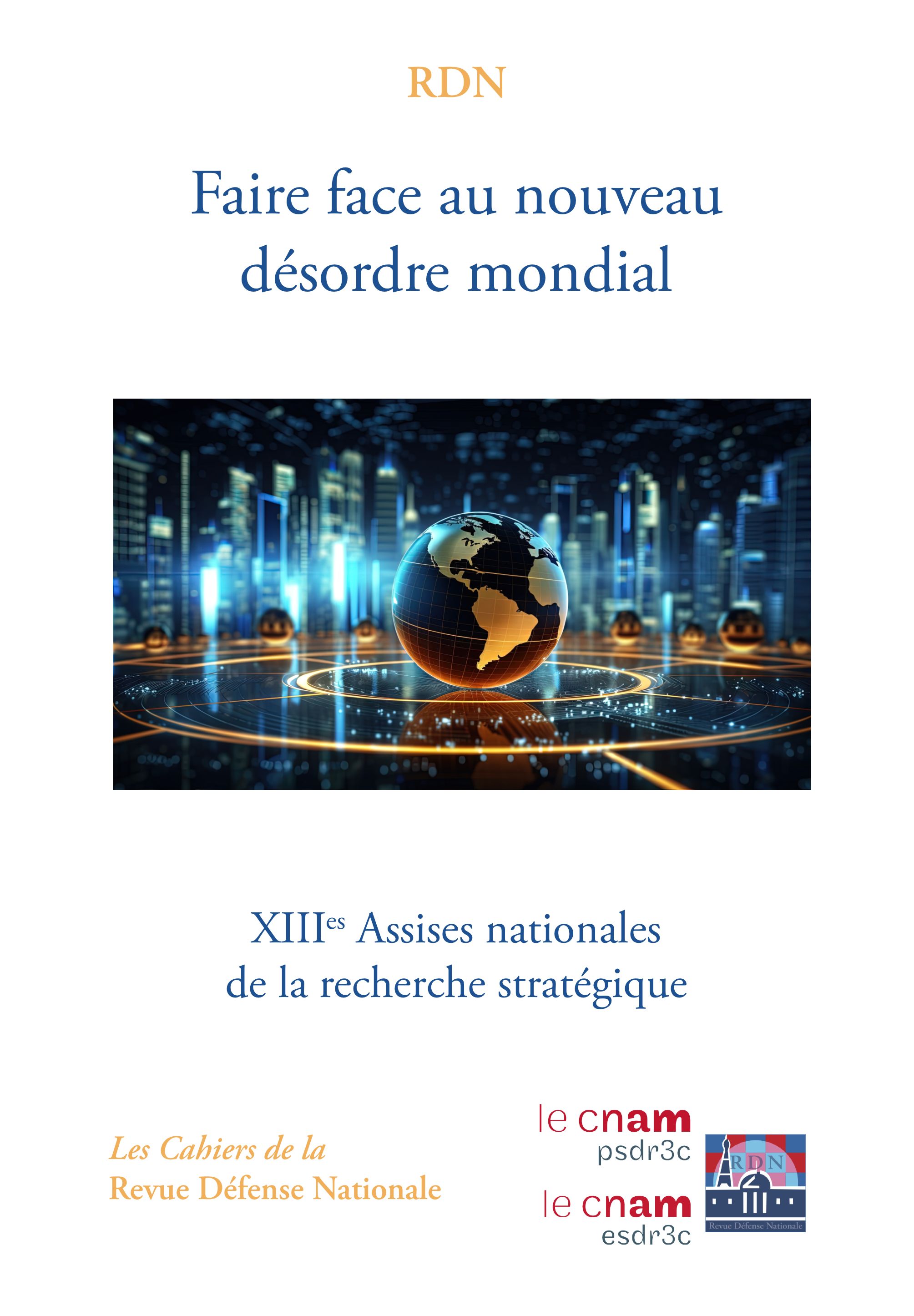 Faire face au nouveau désordre mondial – XIIIes assises nationales de la recherche stratégique