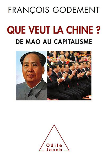 François Godement, Que veut la Chine ? De Mao au capitalisme
- Odile Jacob, 2012, 283 pages
