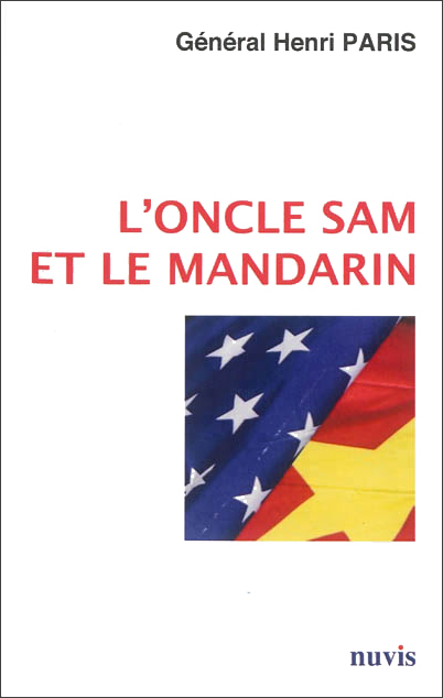 Henri Paris, L’oncle Sam et le Mandarin
- Nuvis, 2013, 429 pages
