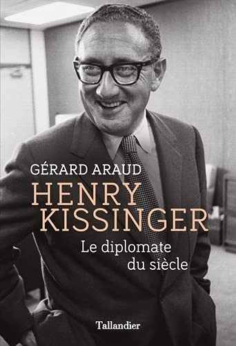 <em>Henry Kissinger – Le diplomate du siècle</em>
