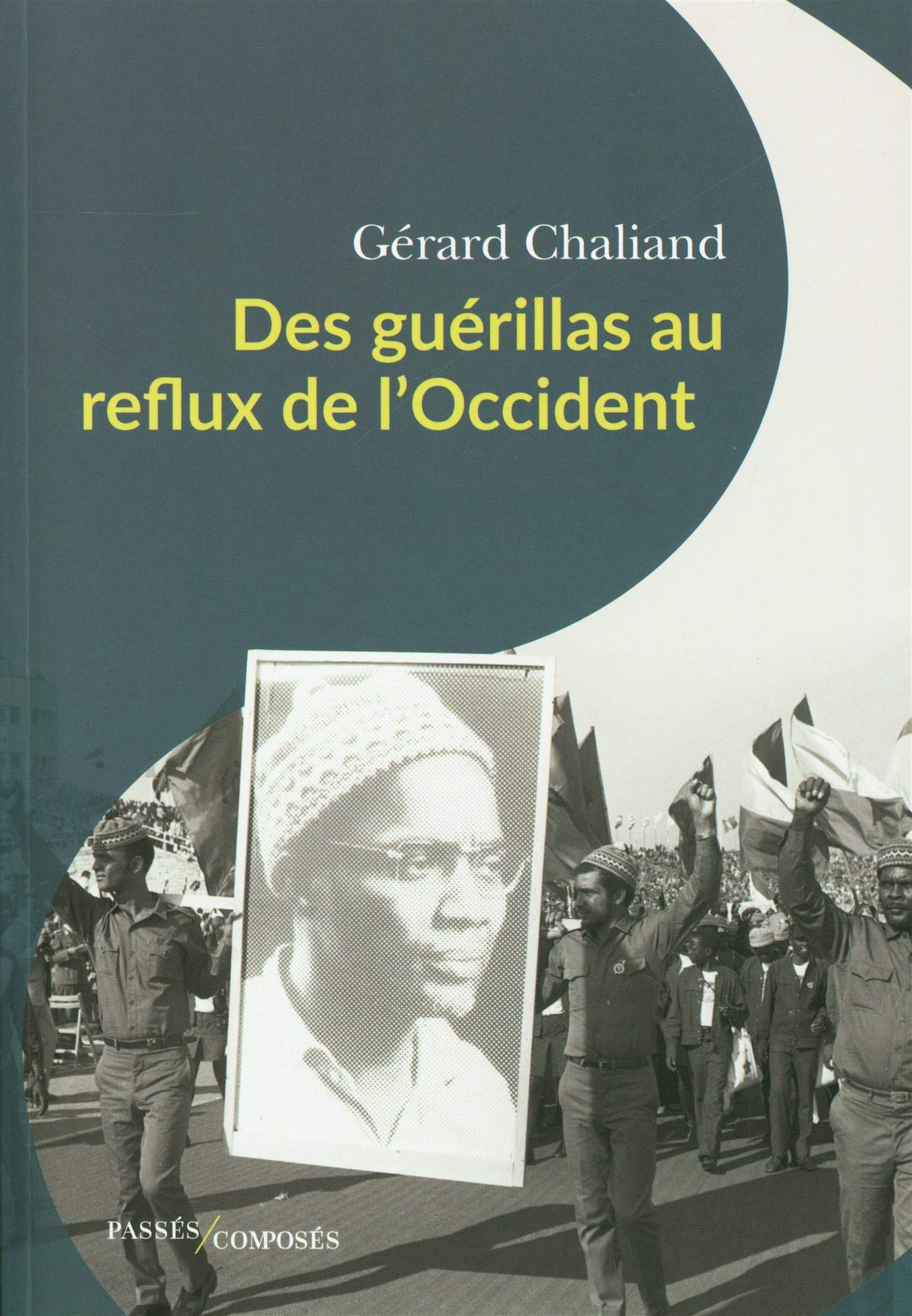 <em>Des guérillas au reflux de l’Occident</em>
