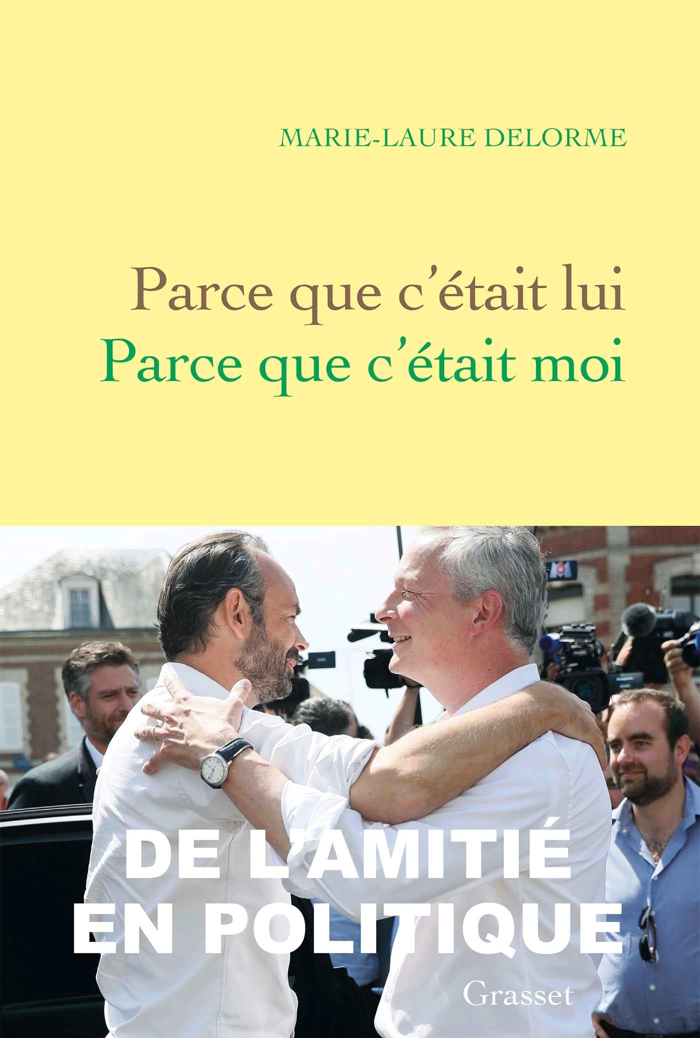 Marie-Laure Delorme, Parce que c’était lui, parce que c’était moi
- Grasset, 2019, 208 pages
