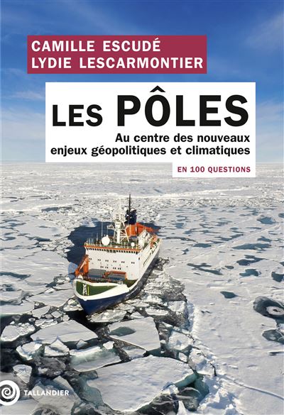 <em>Les p&ocirc;les, au centre des nouveaux enjeux g&eacute;opolitiques et climatiques</em>
