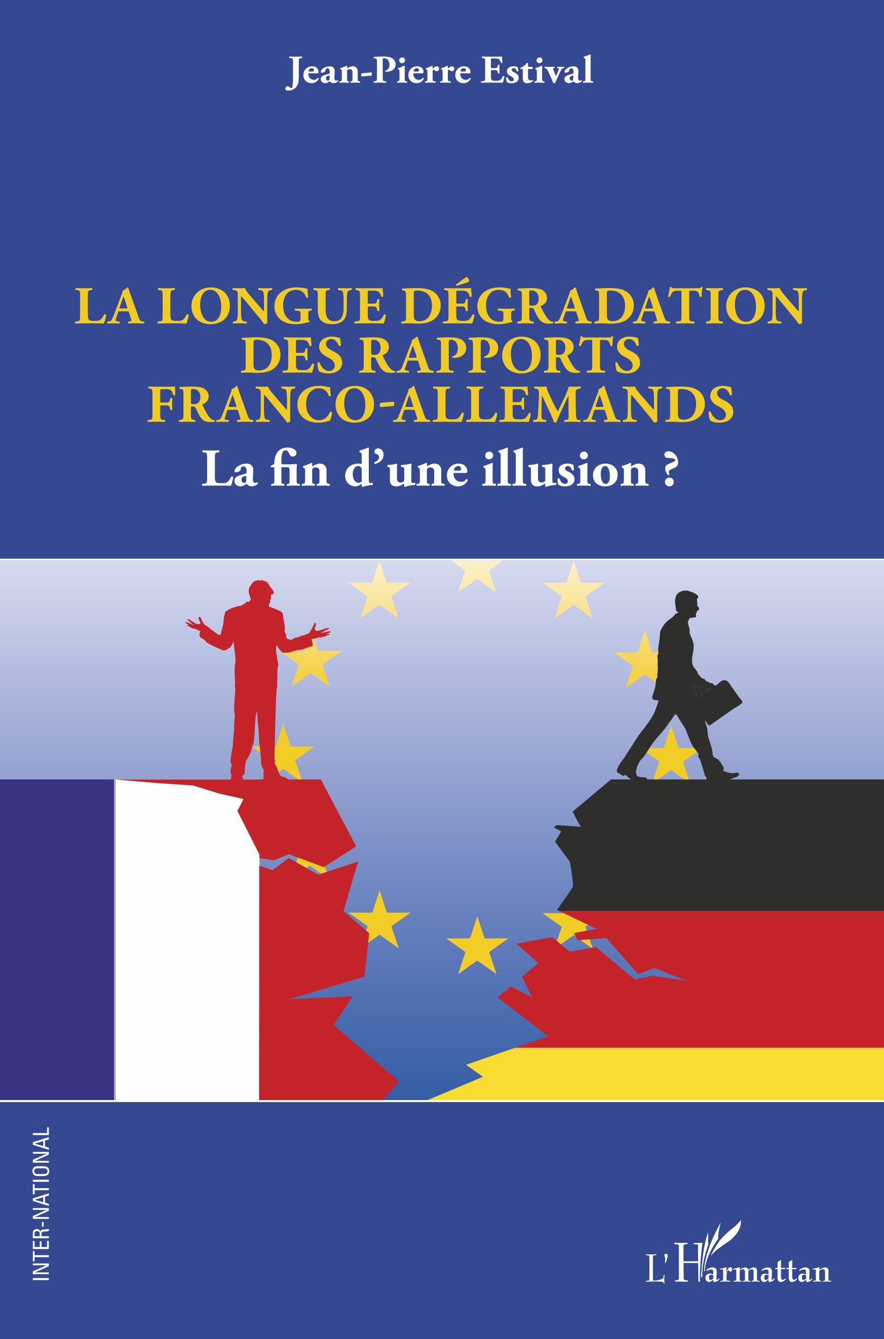 <em>La longue dégradation des rapports franco-allemands, La fin d’une illusion ?</em>
