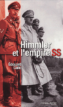 <em>Himmler et l’empire SS</em>

