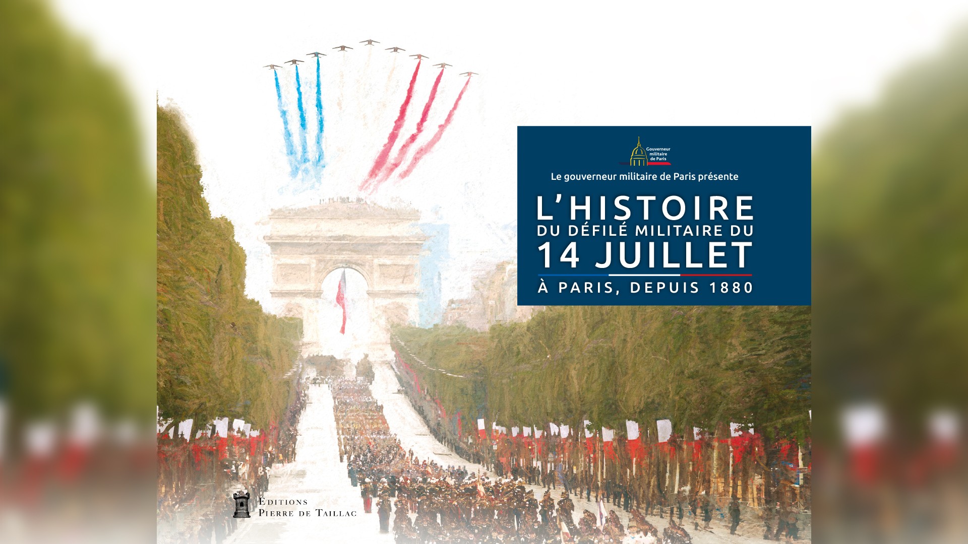 <em>L’histoire du défilé militaire du 14 juillet à Paris, depuis 1880</em>
