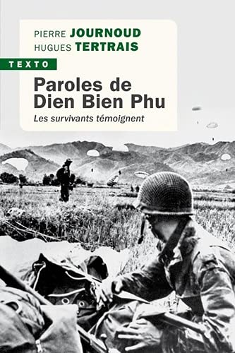 <em>Paroles de Diên Biên Phu – Les survivants témoignent</em>
