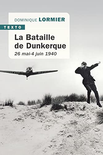<em>La Bataille de Dunkerque – 26 mai - 4 juin 1940</em>
