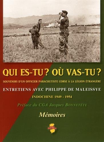 Jean Luciani et Philippe de Maleissye, Qui es-tu ? Où vas-tu ? – Souvenirs d’un officier parachutiste corse à la Légion étrangère (Indochine 1949-1954)
- Indo Éditions, 2016, 230 pages