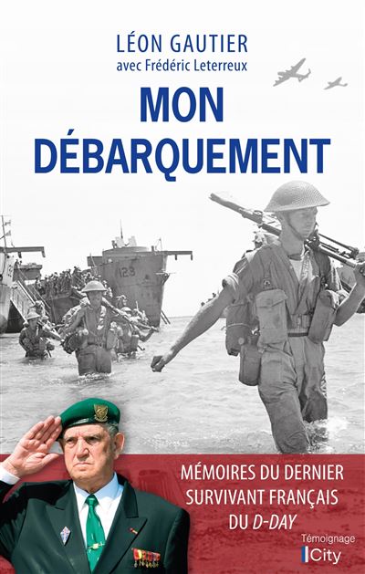 Léon Gautier, avec Frédéric Leterreux, Mon Débarquement
- City, 2023, 304 pages