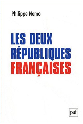 Philippe Nemo, Les deux Républiques françaises
- Puf, 2010, 328 pages