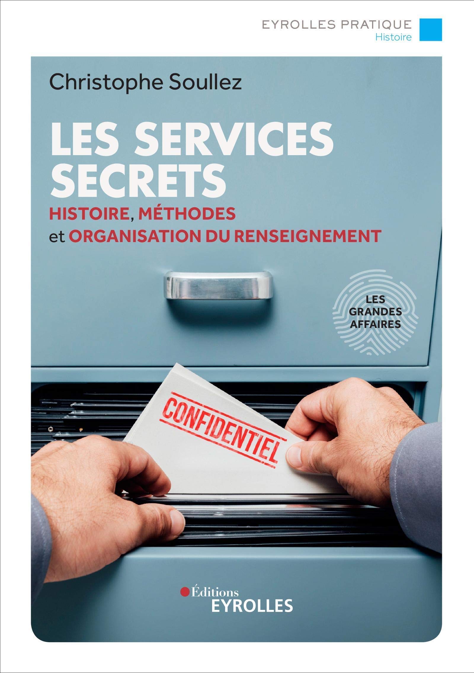 <em>Les Services secrets, histoire, méthodes et organisation du renseignement</em>
