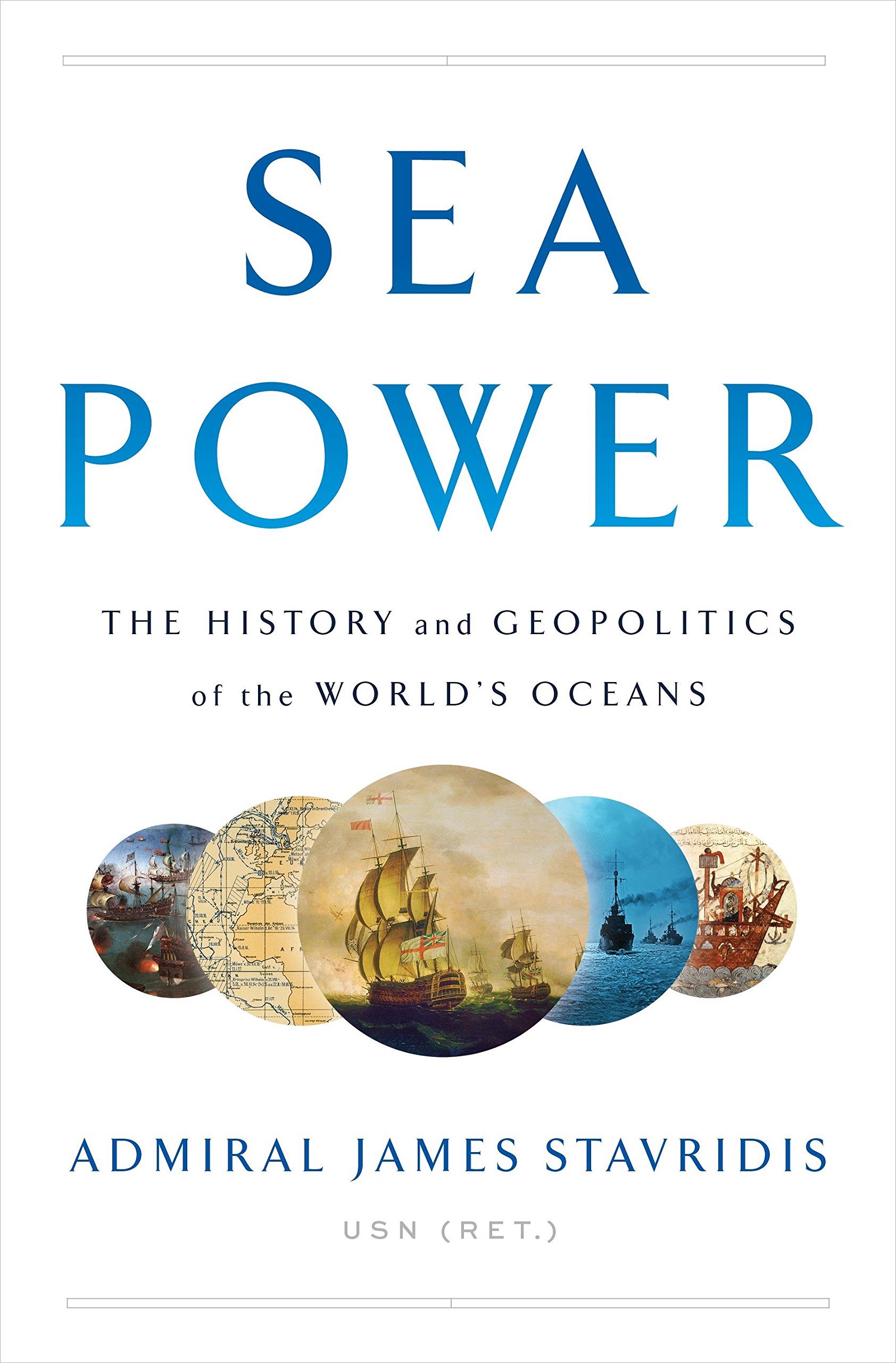 <em>Sea Power – The history and the geopolitics of the world’s oceans</em>
