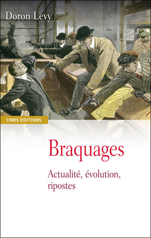 Doron Levy, Braquages
- CNRS Editions, 2010, 185 pages