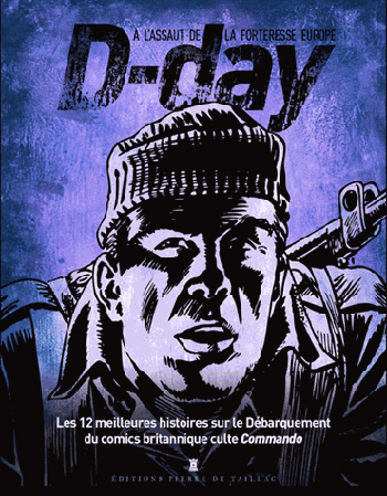 Pierre de Taillac, D-day : À l’assaut de la forteresse Europe
- Éditions Pierre de Taillac, 2013, 798 pages
