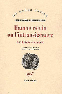 <em>Hammerstein ou l'intransigeance, une histoire allemande</em>
