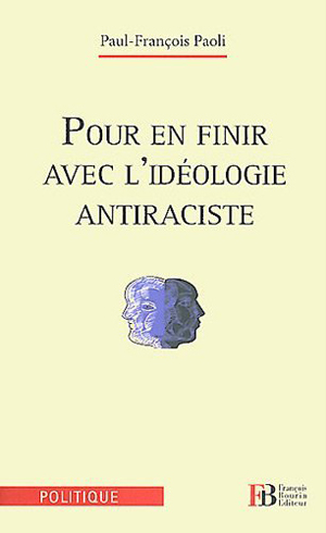 <em>Pour en finir avec l’idéologie antiraciste</em>
