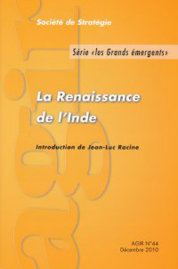Collectif, La Renaissance de l’Inde
- Série « les grands émergents », Agir n°44, 2010
