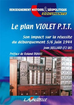 <em>Le plan violet PTT, son impact sur la réusste du débarquement 5/6 juin 1944</em>
