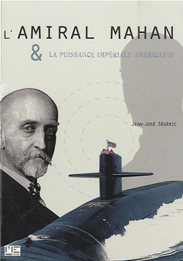 <em>L’amiral Mahan & la puissance impériale américaine</em>
