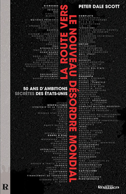 <em>La Route vers le nouveau désordre mondial (50 ans d’ambitions secrètes des États-Unis)</em>
