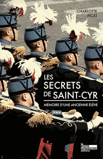 <em>Les secrets de Saint-Cyr, mémoires d’une ancienne élève </em>
