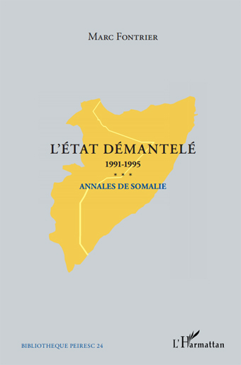 <em>L’État démantelé, 1991-1995</em> - <em>Annales de Somalie </em>
